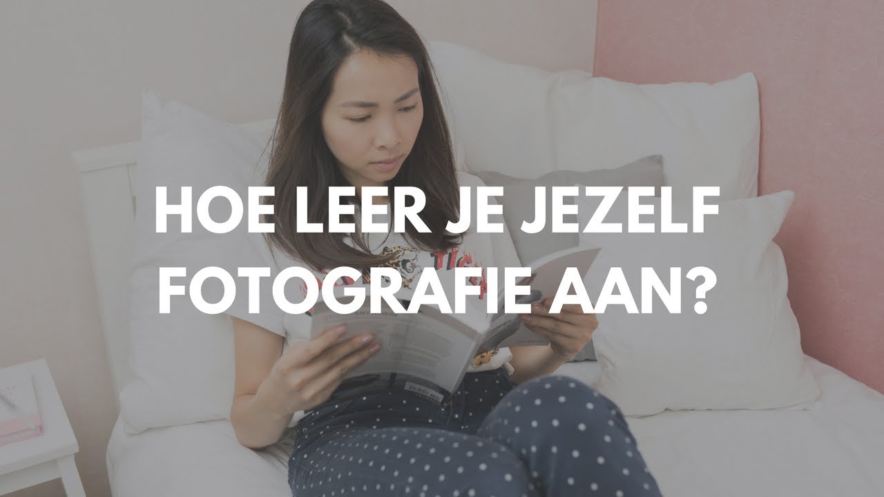 Zó leer je jezelf fotografie aan!