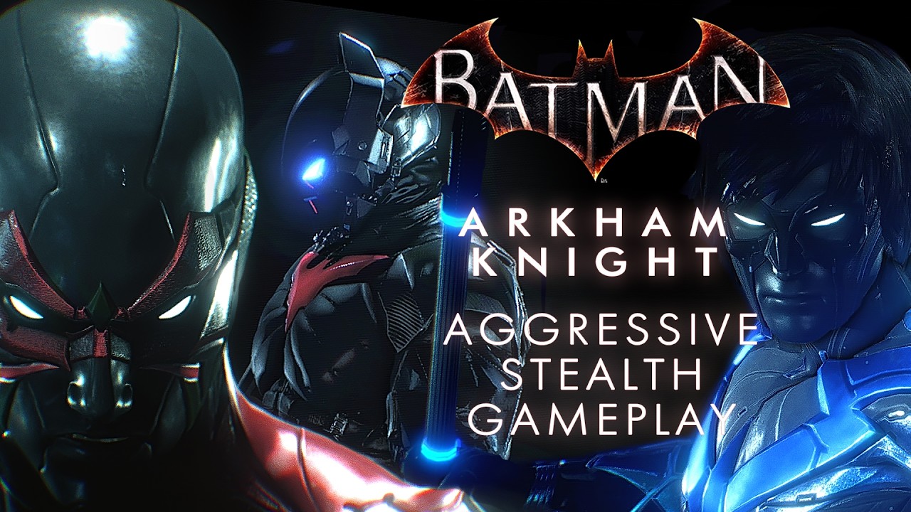 Double Aggressive Stealth in Batman Arkham Knight | Creative Team & Fear Takedowns