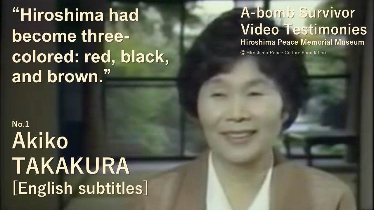 Hiroshima Atomic Bomb Survivor Akiko Takakura Testimony (3min.) | Hiroshima Peace Memorial Museum