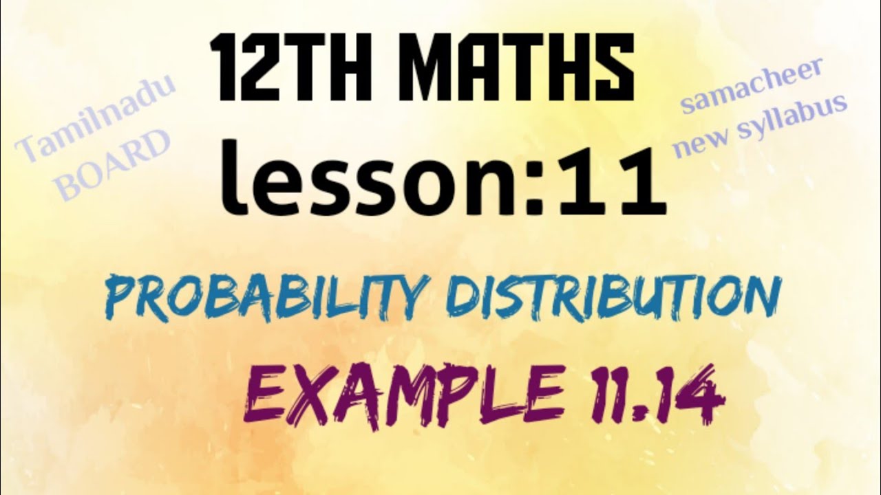 tamilnadu BOARD samacheer new syllabus 12th maths  example:11.14 solution