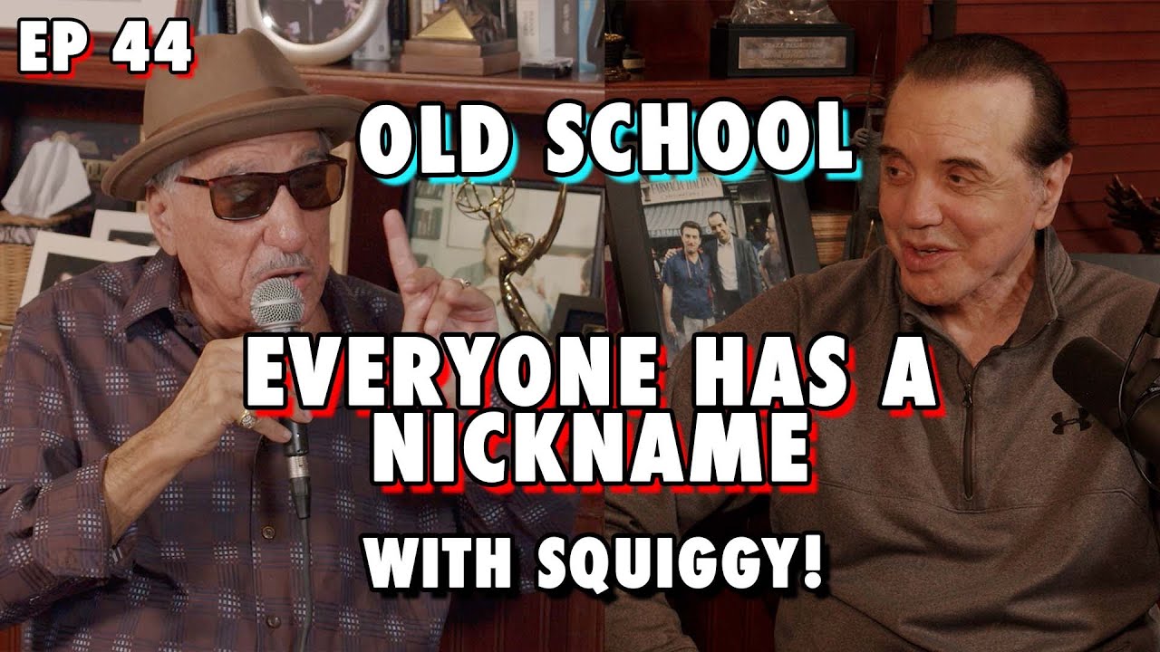 Old School with Squiggy Squillante: Everyone Has a Nickname | Chazz Palminteri Show | EP 44