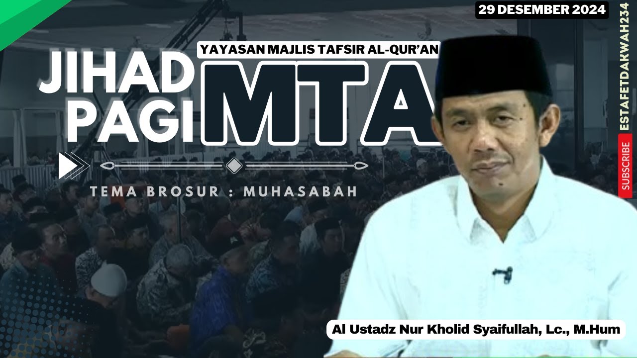 [JIHAD PAGI MTA] - Pengajian Umum Ahad Pagi MTA | 29 Desember 2024