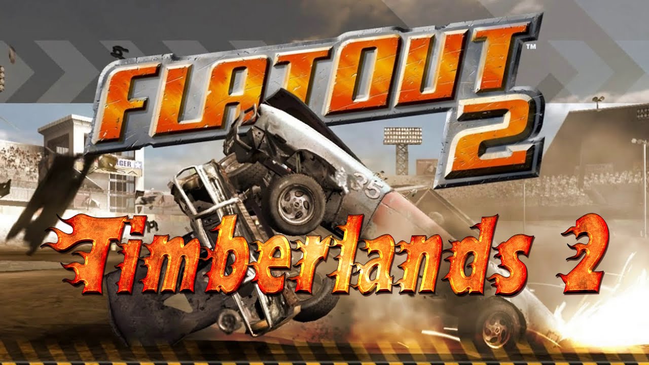 FlatOut 2 - Timberlands 2