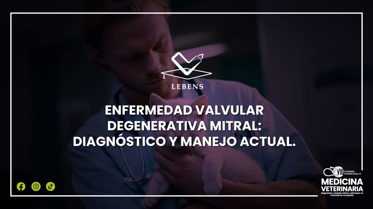 ENFERMEDAD VALVULAR DEGENERATIVA MITRAL: DIAGNÓSTICOY MANEJO ACTUAL.