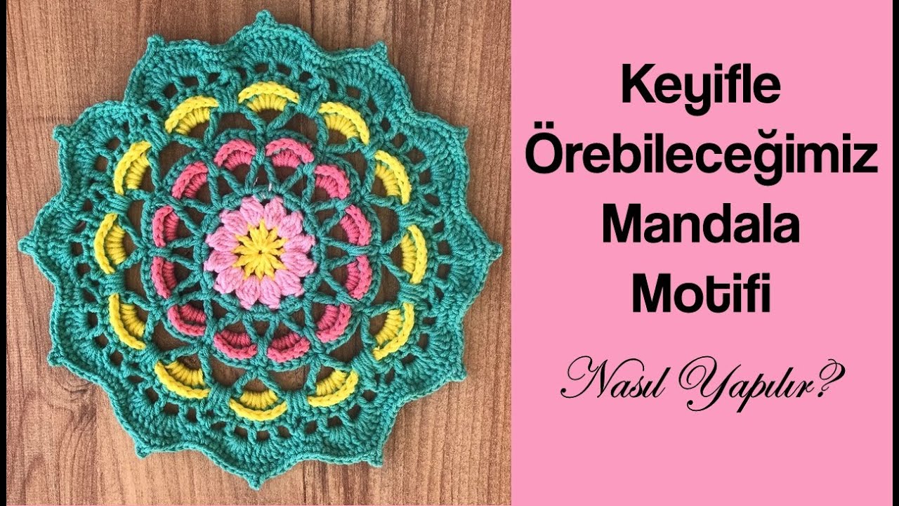 MANDALA MOTİFİ YAPILIŞI / Kolay ve Keyifle Örülen Yuvarlak Motif