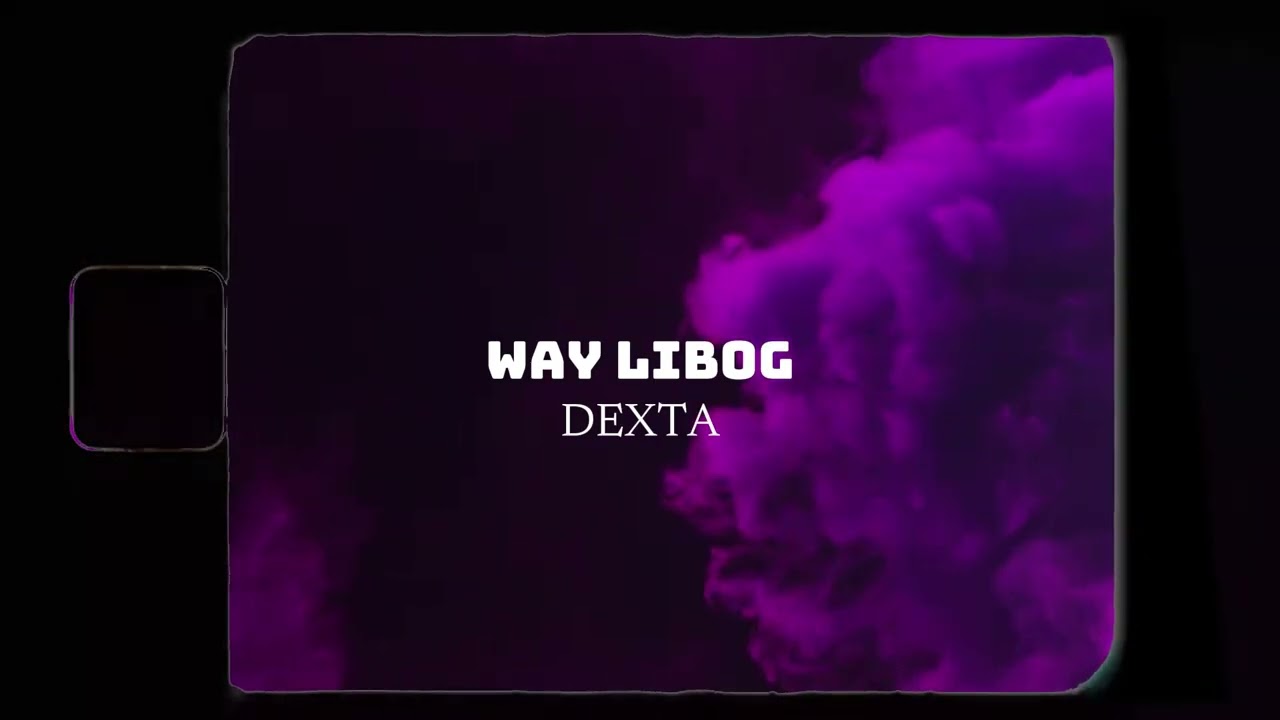 Way Libog - Dexta & Friend