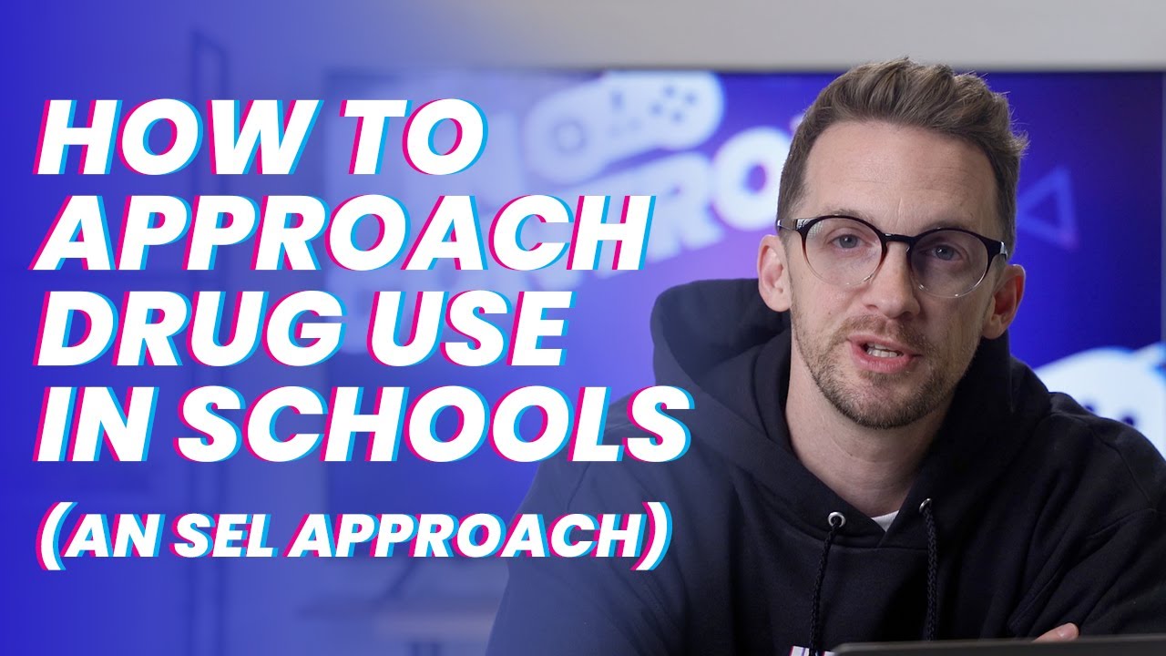 How to Address Drug Abuse in Schools | An SEL Approach