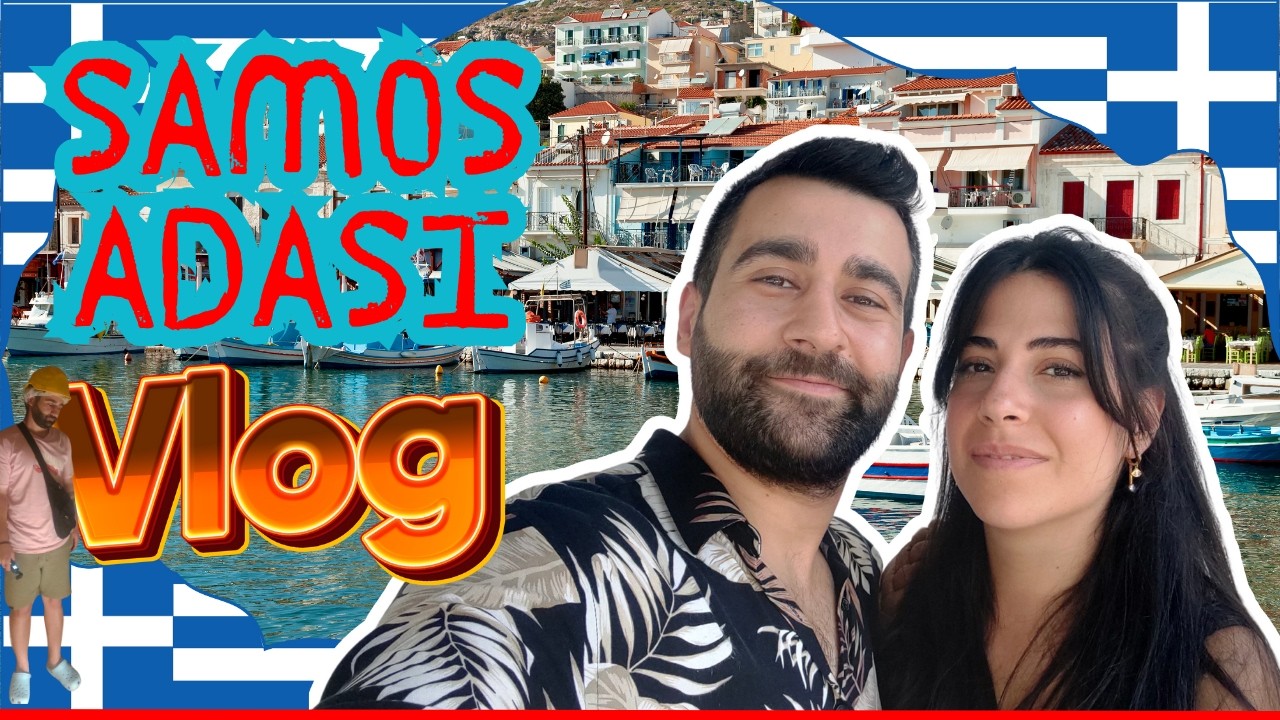 SAMOS ADASINA NASIL GİDİLİR? | YUNANİSTAN | Samos (Sisam) Adası Gezi Rehberi