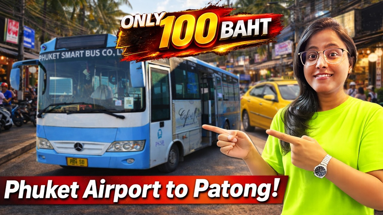 Phuket Airport to Patong Beach Cheapest Way 🇹🇭 | Phuket Smart Bus Thailand Only 100 Baht!