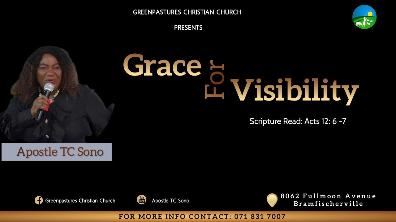 Grace of Visibility by Apostle TC Sono