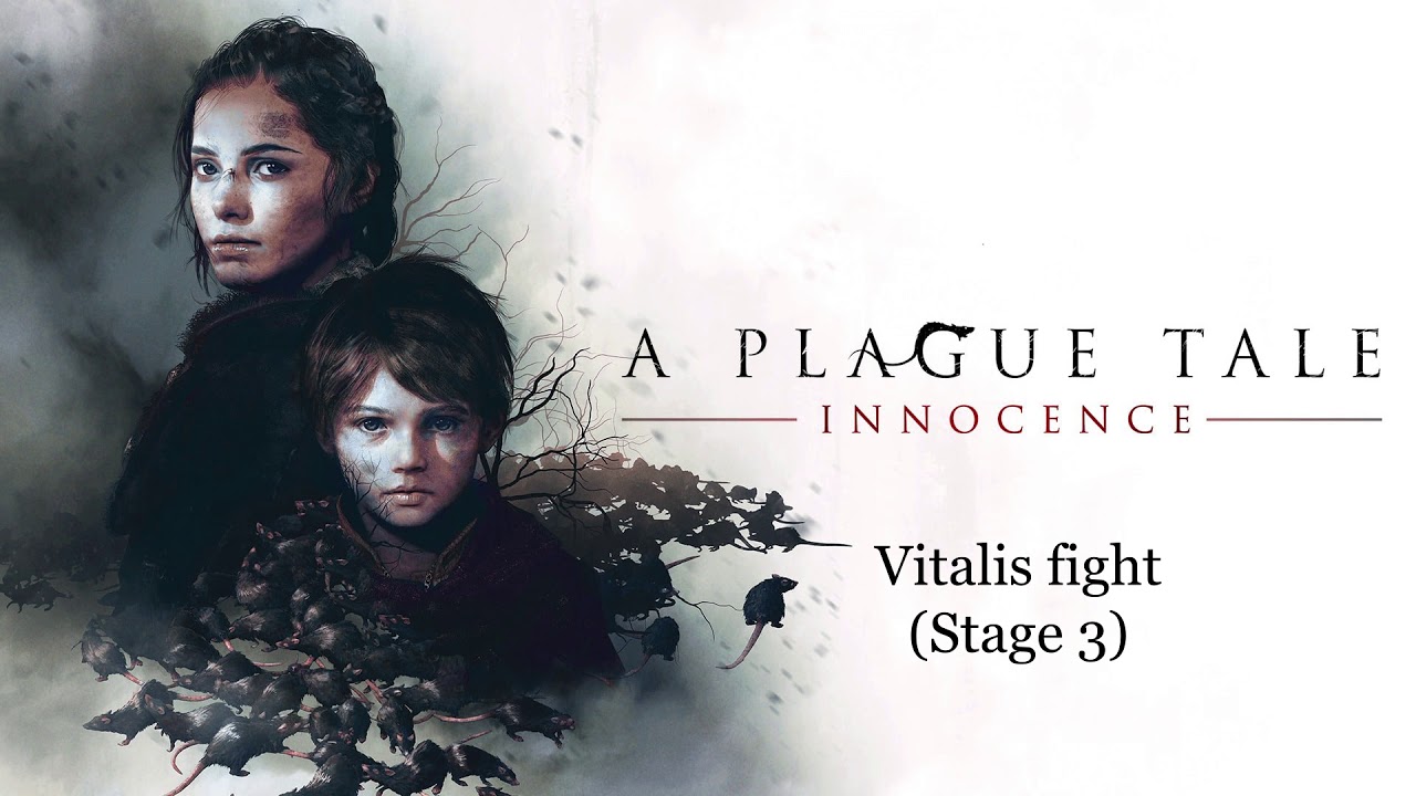 A Plague Tale : Innocence - Vitalis Fight (Stage 3) soundtrack