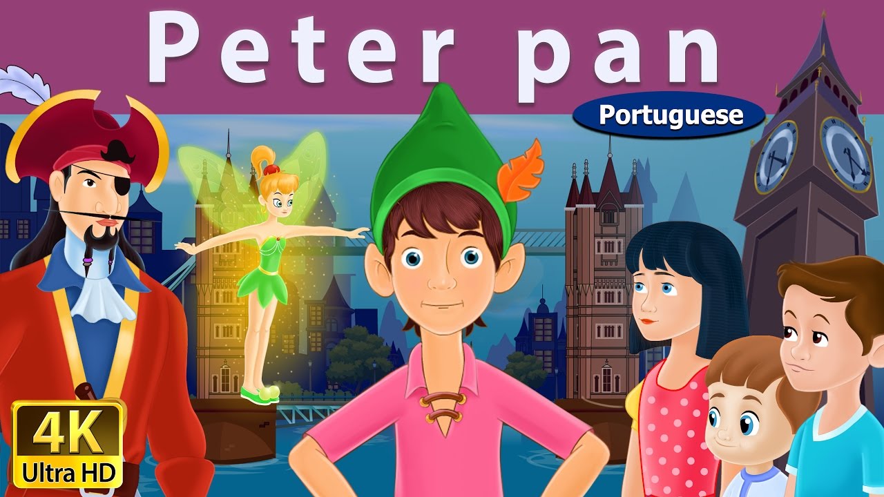 Peter Pan in Portuguese | Contos de Fadas | Contos Infantis | Portuguese Fairy Tales