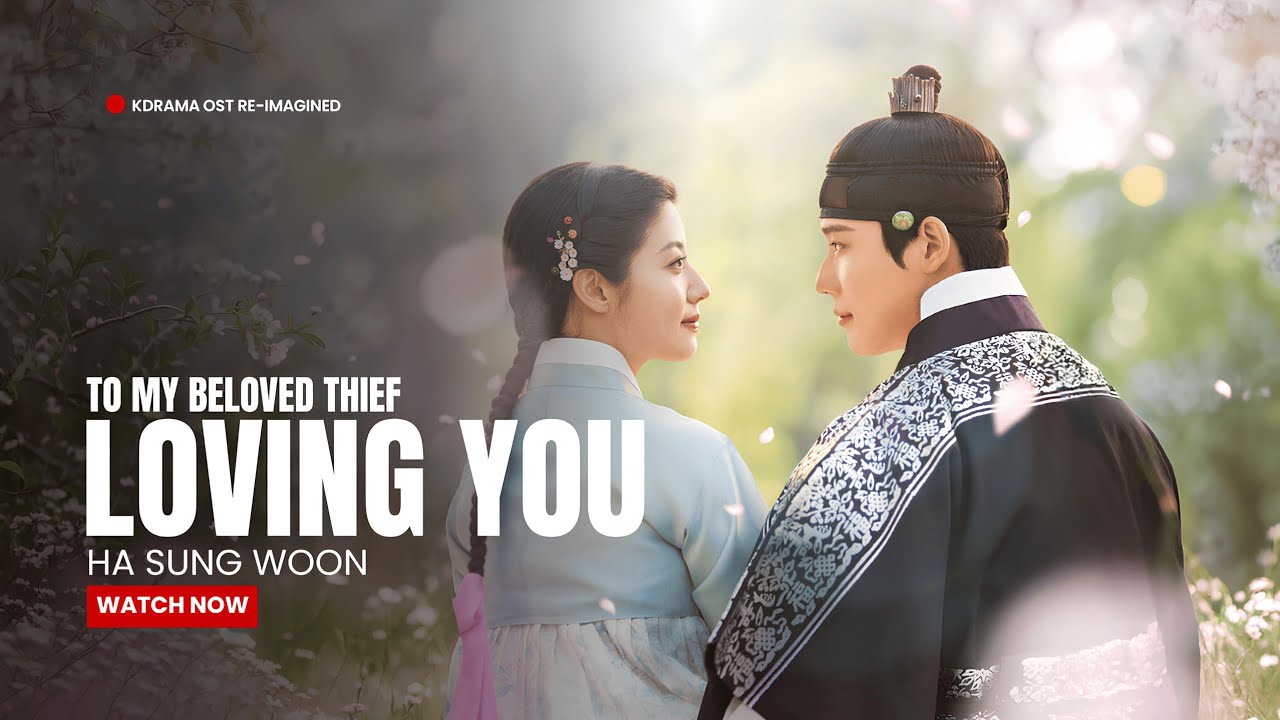 HA SUNG WOON 'Loving You'  | To My Beloved Thief OST
