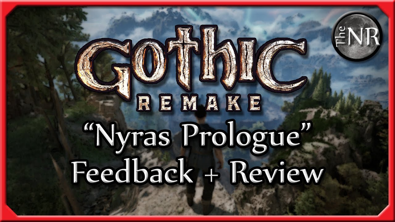 Gothic Remake Nyras Prologue - Feedback and Review