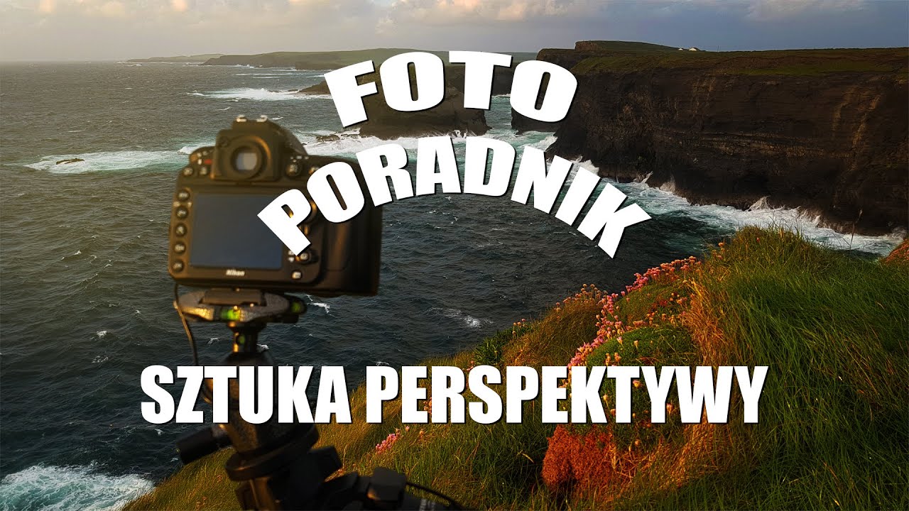 SZTUKA Perspektywy: KREATYWNA Fotografia Krajobrazu  - PORADNIK