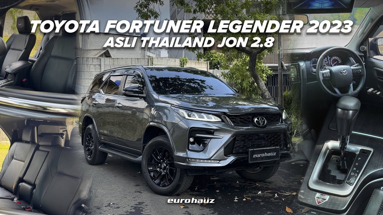 TOYOTA FORTUNER LEGENDER 2023 ASLI THAILAND JON 2.8 