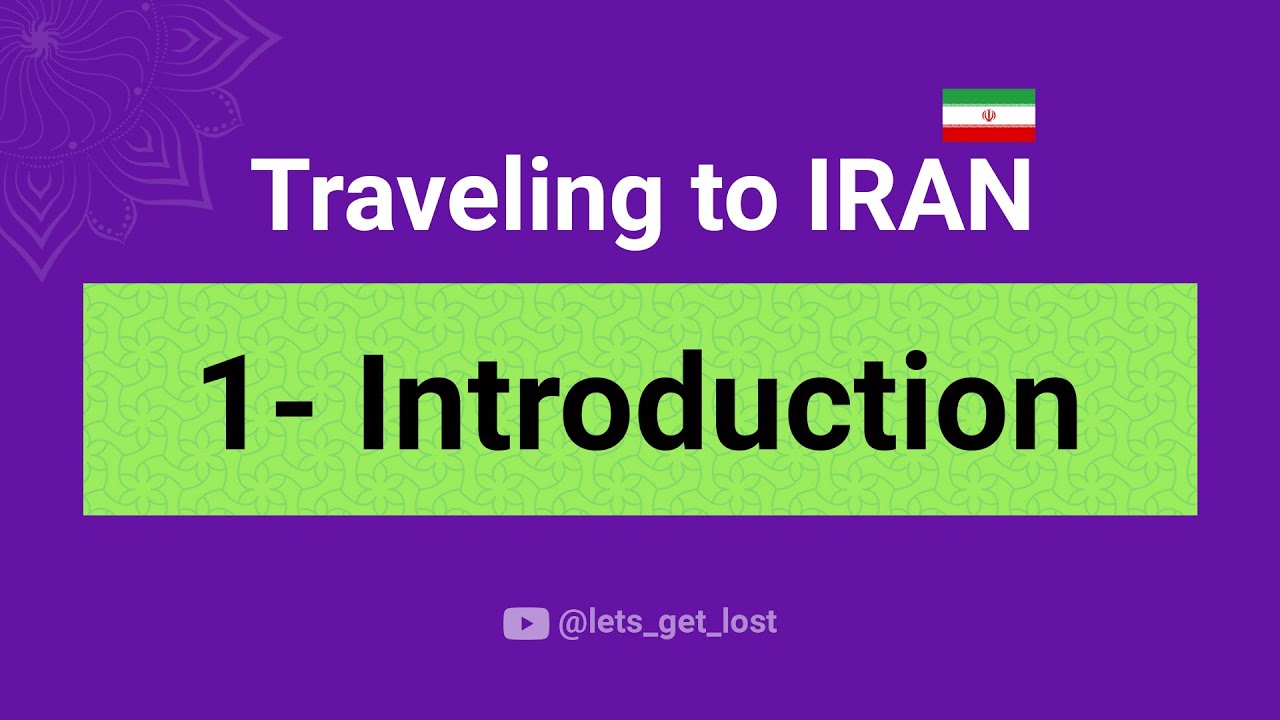 Is Iran safe to Travel? Part 1- Introduction | 4K
