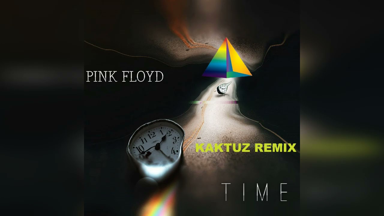 Pink Floyd - Time (KaktuZ RemiX)
