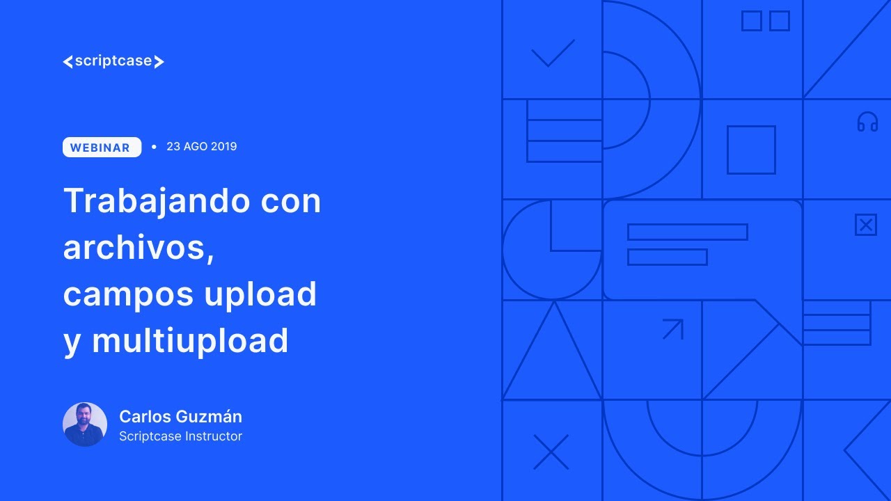 Scriptcase - Trabajando con archivos, campos upload y multiupload
