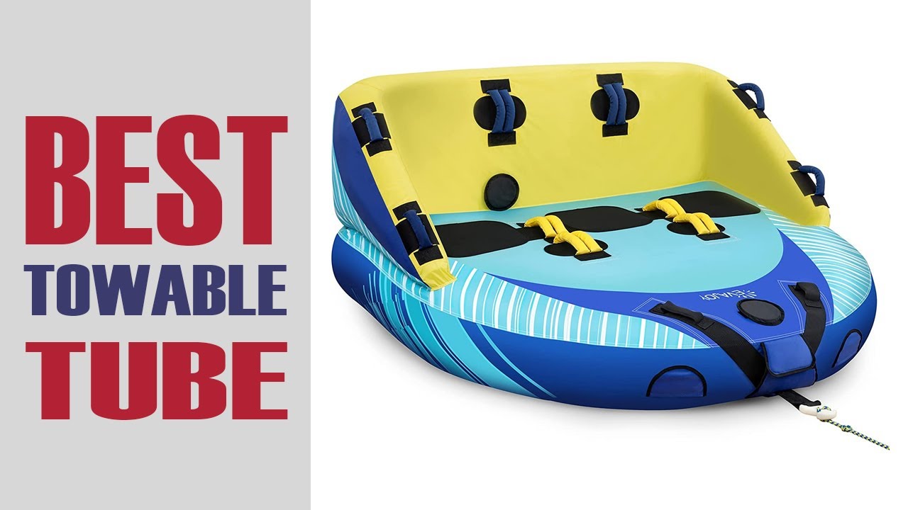 The 5 Best Towable Tube In 2022!