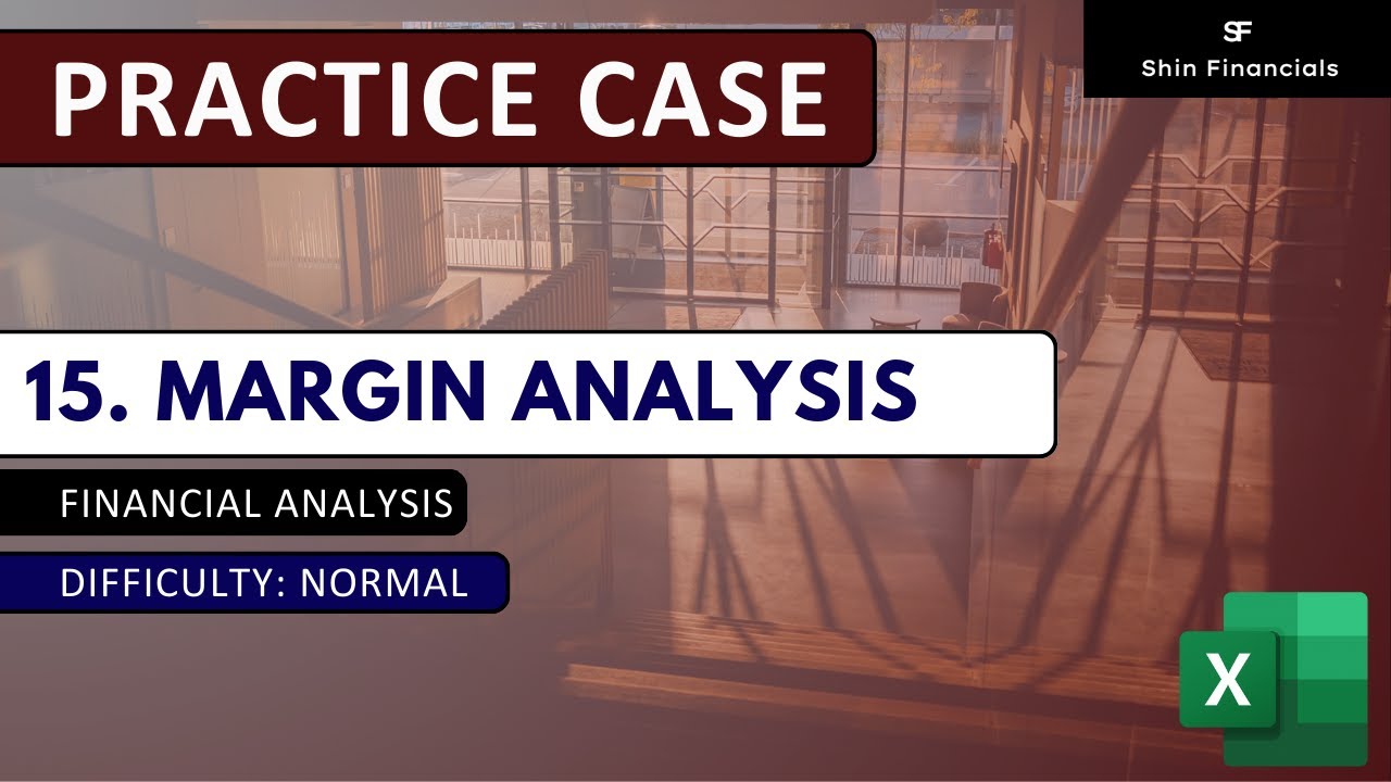 [Practice Case] 15. Margin Analysis