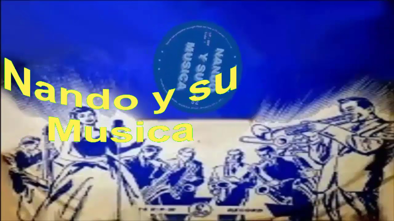 Nando y su Música---EL CHEVERON--ORQ. PACHO GALAN
