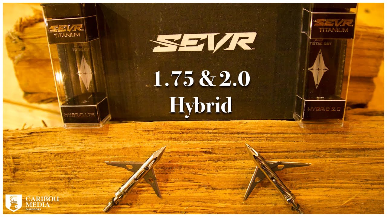 NEW SEVR Ti 1.75 and Ti 2.0 HYBRID Broadheads | NOW with Bleeder Blades