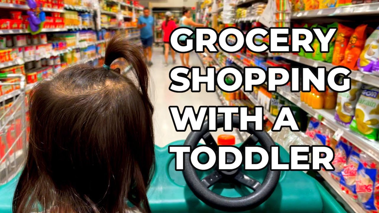 HOW TO GROCERY SHOP WITH A TODDLER!