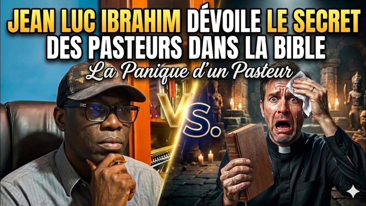 ⛔️JEAN-LUC IBRAHIM RÉVÈLE LA VÉRITÉ CACHÉE SUR LES PASTEURS DANS LA BIBLE 🚫‼️