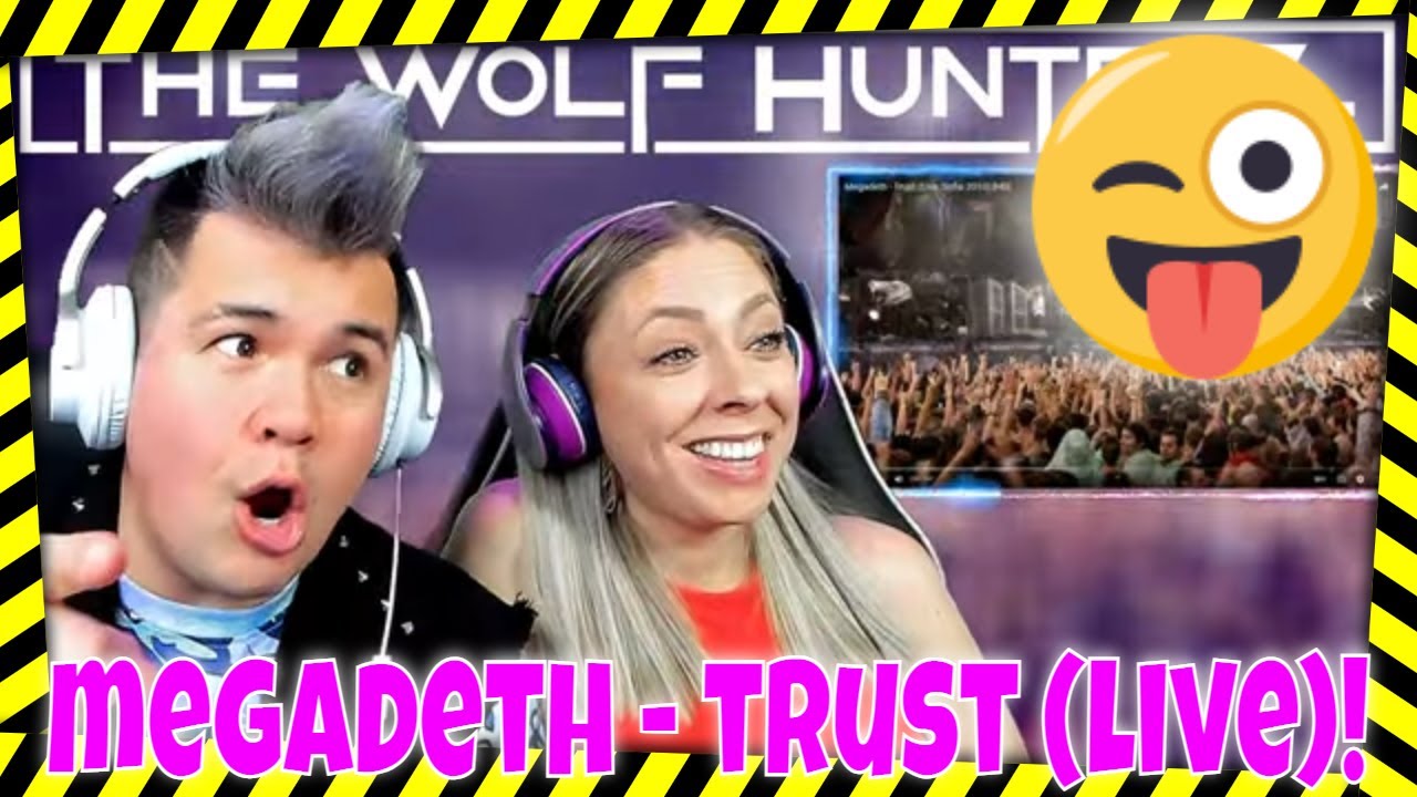 Megadeth - Trust (Live, Sofia 2010) [HD] THE WOLF HUNTERZ Jon and Dolly Reaction