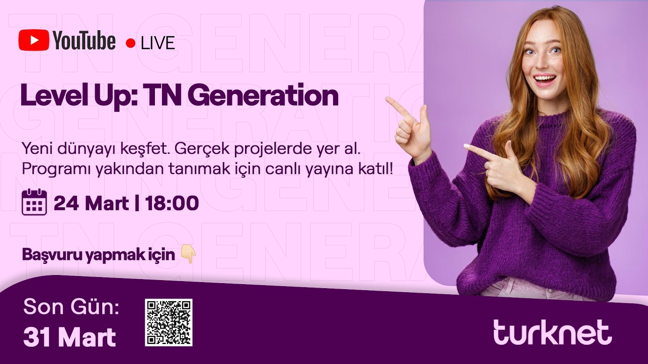 TN Generation Staj Programını Keşfet