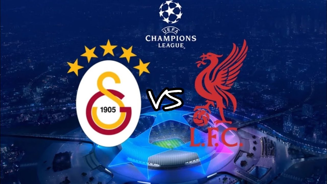 Galatasaray VS LIVERPOOL 