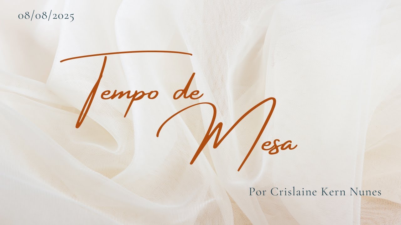 Tempo De Mesa: Devocional Para Mulheres | Palavra de Deus | Cura Emocional 08/08/2025