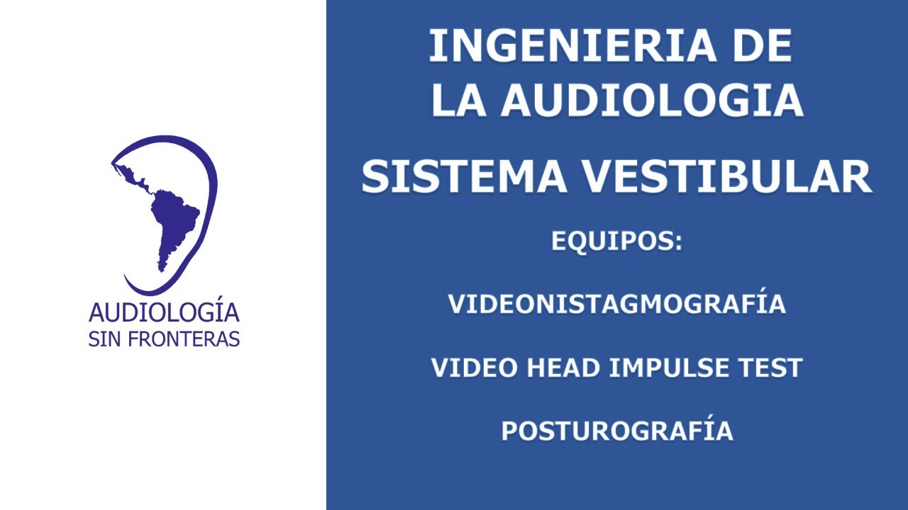 EQUIPOS DE EVALUACIÓN VESTIBULAR
