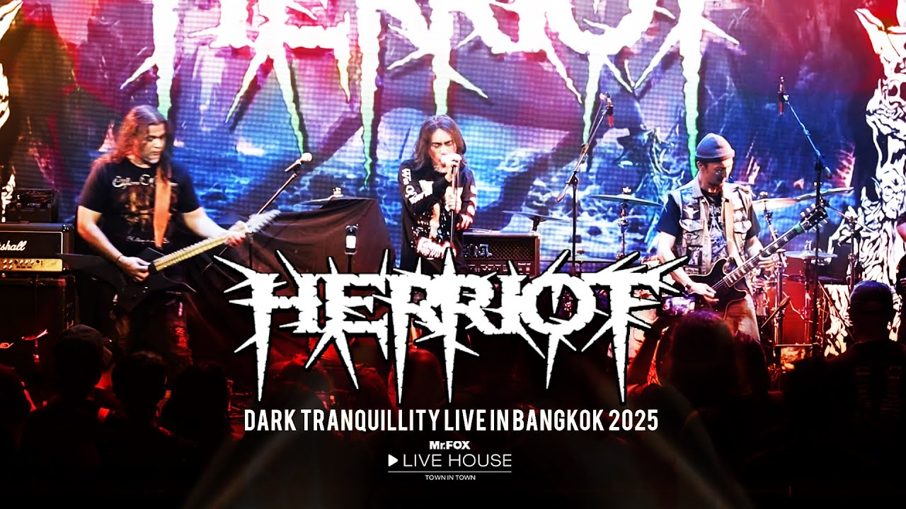 HERRIOT - Dark Tranquillity Live in Bangkok 2025 @Mr.FOX Live House