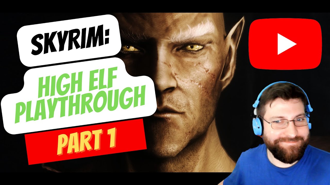 Skyrim: High Elf Playthrough Part One #skyrim #livestream #highelf