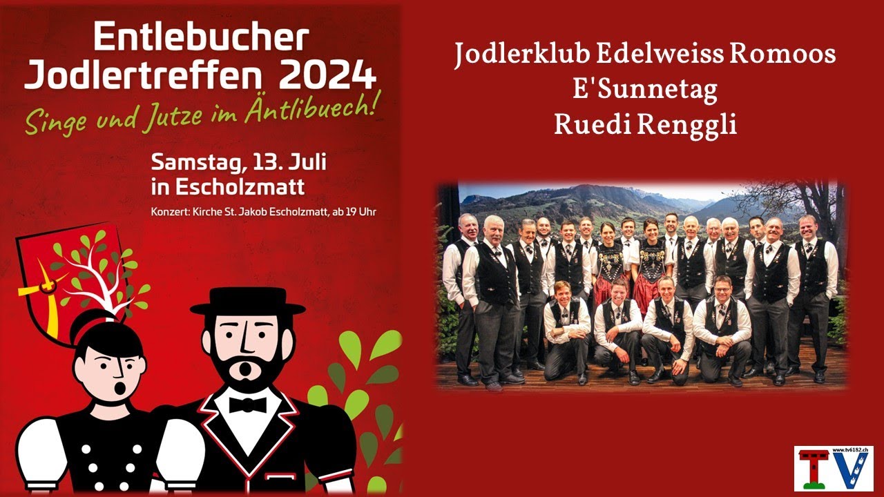 Jodlerklub Edelweiss Romoos - E' Sunnetag - (Ruedi Renggli) am Entlebucher Jodlertreffen 2024