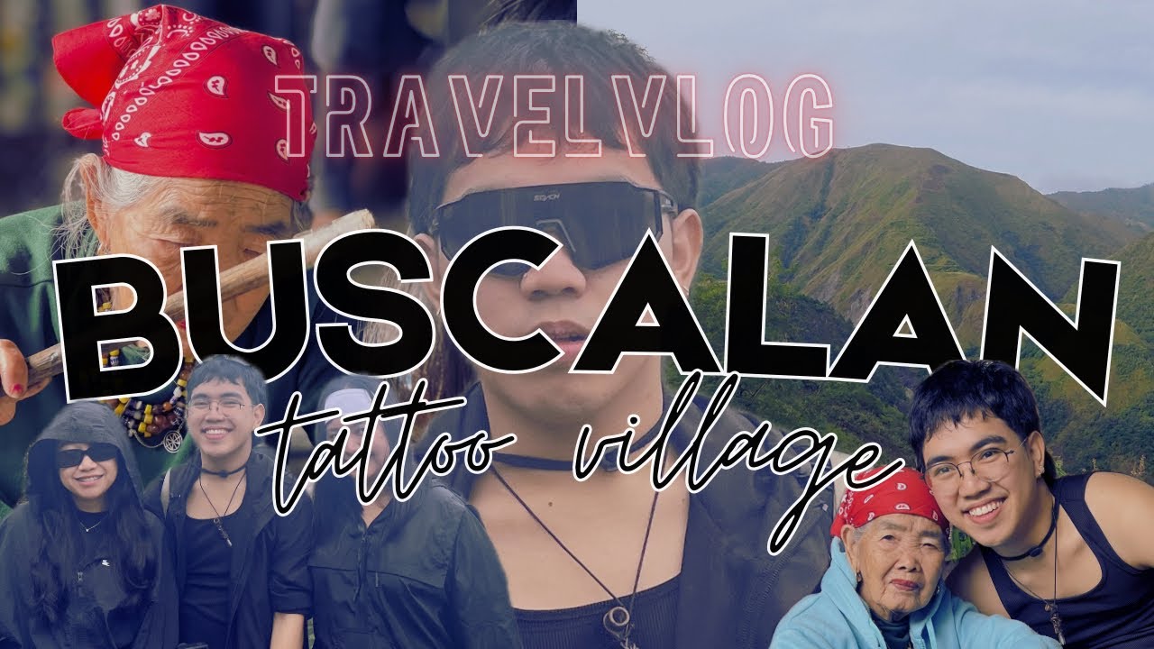 Buscalan Travel Vlog | January 2026
