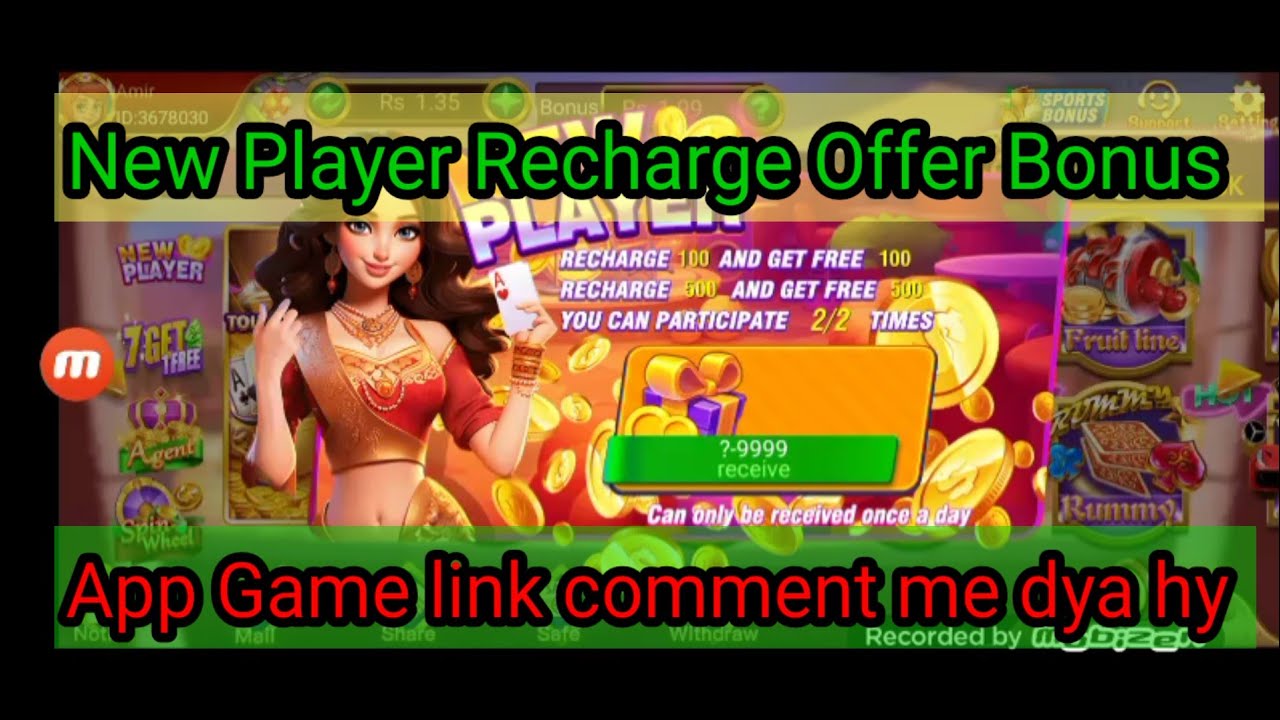 New Player Recharge Offer Bonus/Teen Patti Lucky Game 
