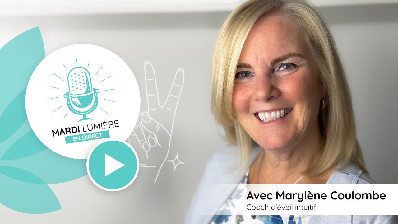 ✨ Les mardis LUMIÈRE de ta coach Marylène - Épisode #33