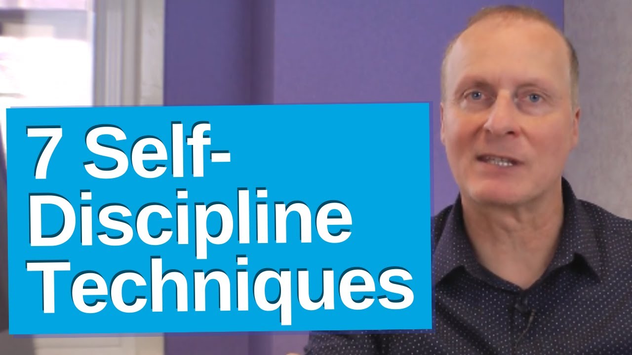 7 Self-Discipline Techniques