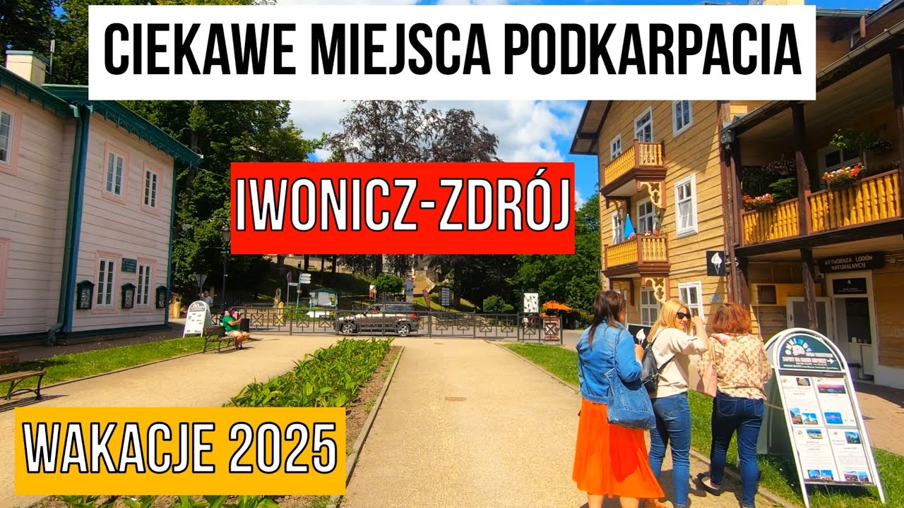 🇵🇱 Wakacje w Polsce - Iwonicz Zdrój 2025. Ciekawe miejsca do odkrycia na Podkarpaciu.