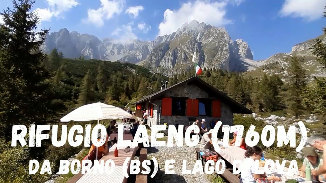 (R59) Rifugio Gualtiero Laeng (1760m) da Borno (BS) + Lago di Lova (1299m)