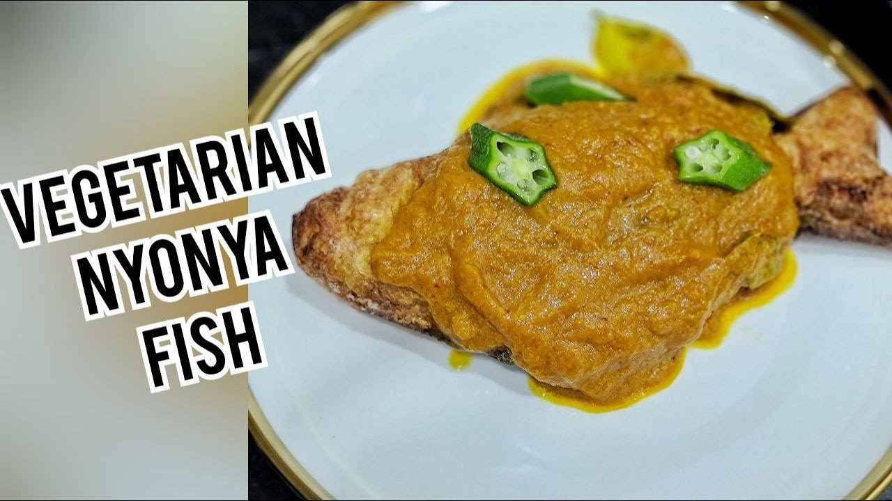 VEGETARIAN NYONYA FISH