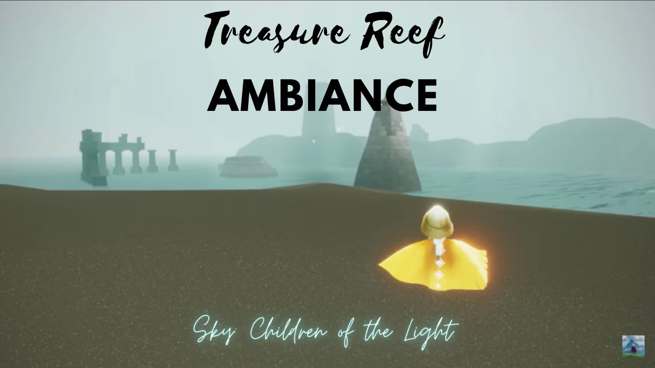 Treasure Reef // Sky Ambiance 💦