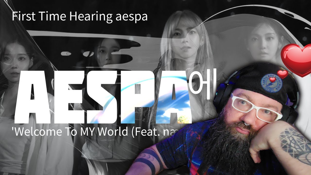 ☺🤗aespa 에스파 'Welcome To MY World (Feat. nævis)'😲👀 | FIRST TIME REACTING TO aespa !! 💣🎤