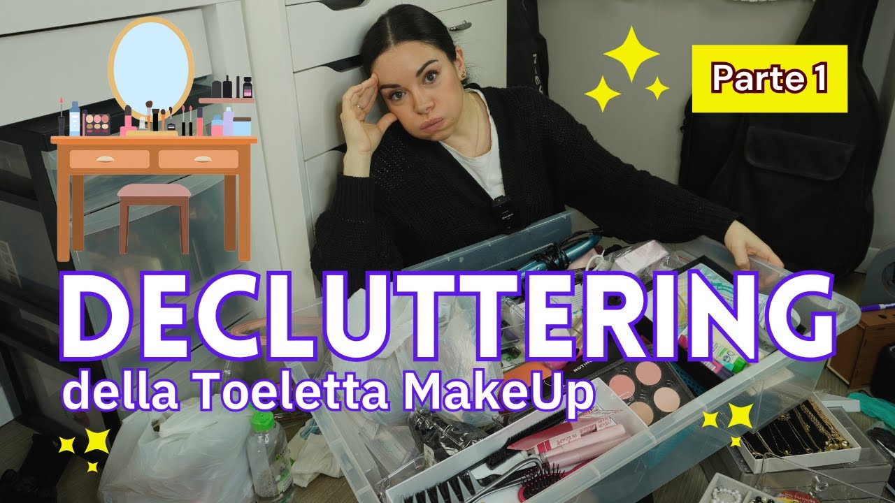 DECLUTTER TOELETTA E POSTAZIONE MAKEUP - PARTE 1