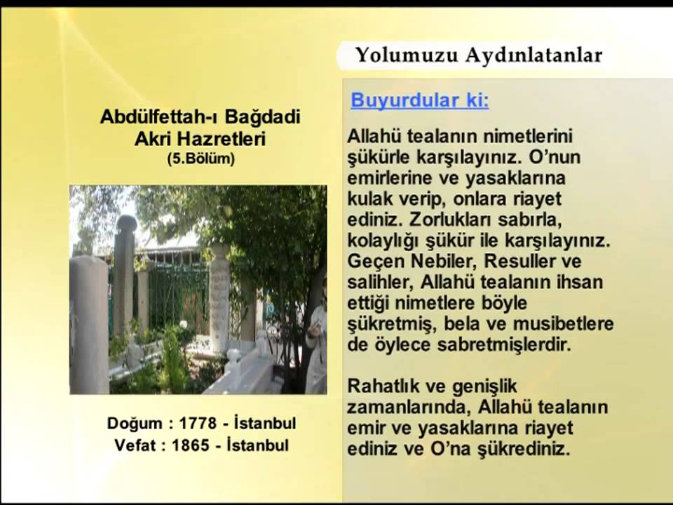 ABDULFETTAHI AKRI HAZRETLERİ 5 (YOLUMUZU AYDINLATANLAR)