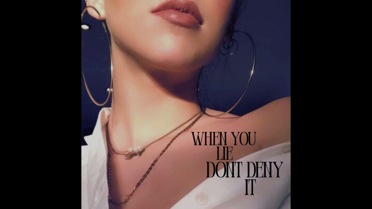 Hannah Rae Lee - When you Lie don't Deny it ( Unreleased )  #musicartist