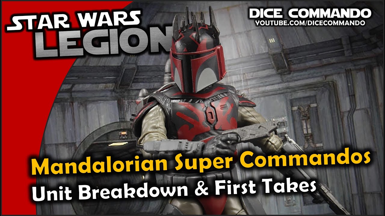 Star Wars Legion | Mandalorian Super Commandos - Unit Breakdown & First Takes